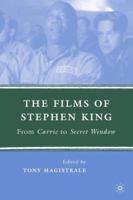 The Films of Stephen King: From Salem's Lot to Secret Window 0230601316 Book Cover