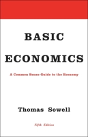 Basic Economics: A Citizen's Guide to the Economy 0465060730 Book Cover