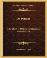 On Poisons, in Relation to Medical Jurisprudence and Medicine 1240179847 Book Cover