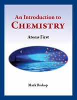 Introduction to Chemistry - Atoms First 0977810569 Book Cover