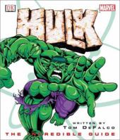 Hulk: The Incredible Guide (Marvel Comics) 0789492601 Book Cover