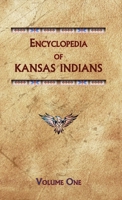 Encyclopedia of Kansas Indians (Volume One) (KS1) 0403031478 Book Cover