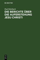 Die Berichte über Die Auferstehung Jesu Christi 3743656353 Book Cover