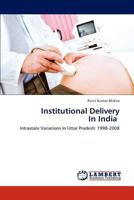 Institutional Delivery In India 3848411865 Book Cover