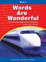 Words Are Wonderful, an Interactive Approach to Vocabulary, Book 4 0838825400 Book Cover