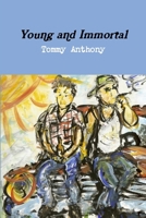 Young and Immortal 1257118293 Book Cover
