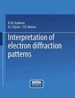 Interpretation of Electron Diffraction Patterns 148996228X Book Cover