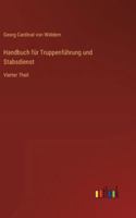 Handbuch für Truppenführung und Stabsdienst: Vierter Theil (German Edition) 3368551361 Book Cover