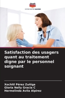 Satisfaction des usagers quant au traitement digne par le personnel soignant (French Edition) 620717819X Book Cover