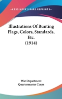 Illustrations Of Bunting Flags, Colors, Standards, Etc. 1120629721 Book Cover