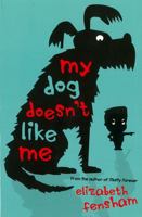 My Dog Doesn't Like Me 0702250171 Book Cover