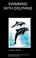 Swimming with Dolphins 1847470785 Book Cover