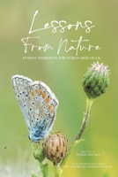 Lessons From Nature: Finding Wisdom in the World Around Us 1069431435 Book Cover