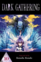 Dark Gathering, Vol. 10 1974749223 Book Cover