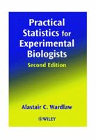Practical Statistics for Experimental Biologists 0471907383 Book Cover