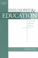 Philosophy and Education: An Introduction in Christian Perspective 1883925207 Book Cover