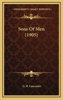 Sons Of Men 0548853649 Book Cover