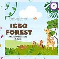 Igbo Forest: Animals from Igbo to English B093MS78T1 Book Cover