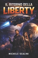Il ritorno della Liberty (Italian Edition) B0DFTVD556 Book Cover