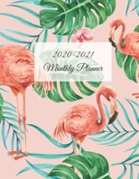 2020-2021 Monthly Planner: 2020-2021 Two Year Monthly Planner, Flamingo Design, 24 Months Logbook Calendar Agenda Organizer Schedule Yearly Goals Monthly Task Checklist(102 Pages, 8.5"x11") Elegant Et 1700481703 Book Cover