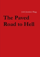 The Paved Road to Hell 1387507346 Book Cover