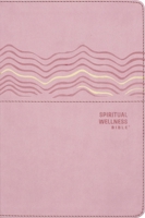 Nrsvue, Spiritual Wellness Bible, Leathersoft, Pink, Comfort Print: Find Scriptures for Anxiety, Doubt, and More 0310470110 Book Cover
