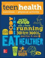 Teen Health, Nutrition and Physical Activity 0076640531 Book Cover