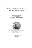 The Compressibilities of the Elements and Their Periodic Relations 1534924140 Book Cover