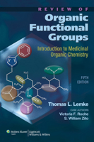 Review of Organic Functional Groups: Introduction to Medicinal Organic Chemistry 0781743818 Book Cover