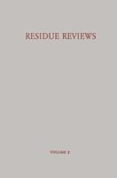 Residue Reviews, Volume 3 1461583799 Book Cover