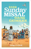 2025-2026 Living with Christ Sunday Missal for Young Catholics 1627858415 Book Cover