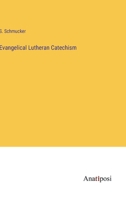 Evangelical Lutheran Catechism 3382173646 Book Cover