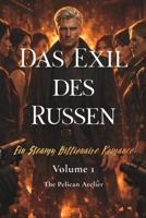 Das Exil des Russen: Ein Verbotener Milliardärsroman voller Leidenschaft und Gefahr (The Inferno Collection) (German Edition) B0GC5B2SV9 Book Cover