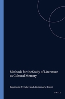 Methods for the Study of Literature as Cultural Memory 9042004509 Book Cover