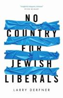 No Country for Jewish Liberals 1682570649 Book Cover