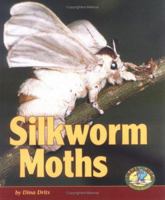 Silkworm Moths 0822500698 Book Cover