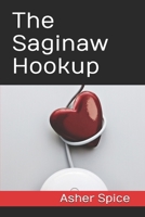 The Saginaw Hookup B0F5NW3DW3 Book Cover