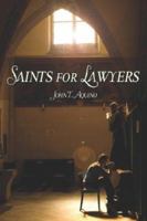 Saints for Lawyers 1424178487 Book Cover