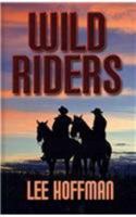 Wild Riders 0754082148 Book Cover