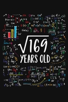 Square Root Of 169 Years Old: Thirteen 13th Birthday Gifts Blank Lined Notebook 13 Yrs Bday Present for Kids Turning 13 Born In 2006 Anniversary Diary Thirteenth B-Day Boy Girl Son Daughter Math Equat 1089061137 Book Cover