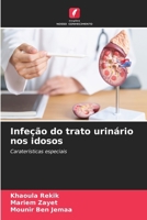 Infeção do trato urinário nos idosos (Portuguese Edition) 6208141362 Book Cover