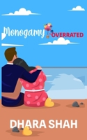 Monogamy is Overrated B0BB5HW4Z7 Book Cover