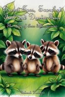 Burnt Toes, Scorched Tail and Dusty Face: The Story of Three Little Raccoons 1964628555 Book Cover