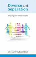 Divorce and Separation: A Legal Guide For All Couples 1847090923 Book Cover