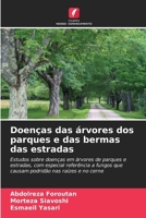 Doenças das árvores dos parques e das bermas das estradas (Portuguese Edition) 6209040357 Book Cover