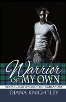Warrior of My Own 1718178832 Book Cover