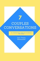 7 Couples Conversations to Strengthen Your Relationship B08STXXKZ7 Book Cover