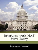 Interview with MAJ Steve Barry 1288539770 Book Cover