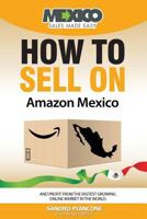 How To Sell On Amazon Mexico 0982142552 Book Cover