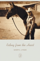 Riding from the Heart 1638606560 Book Cover